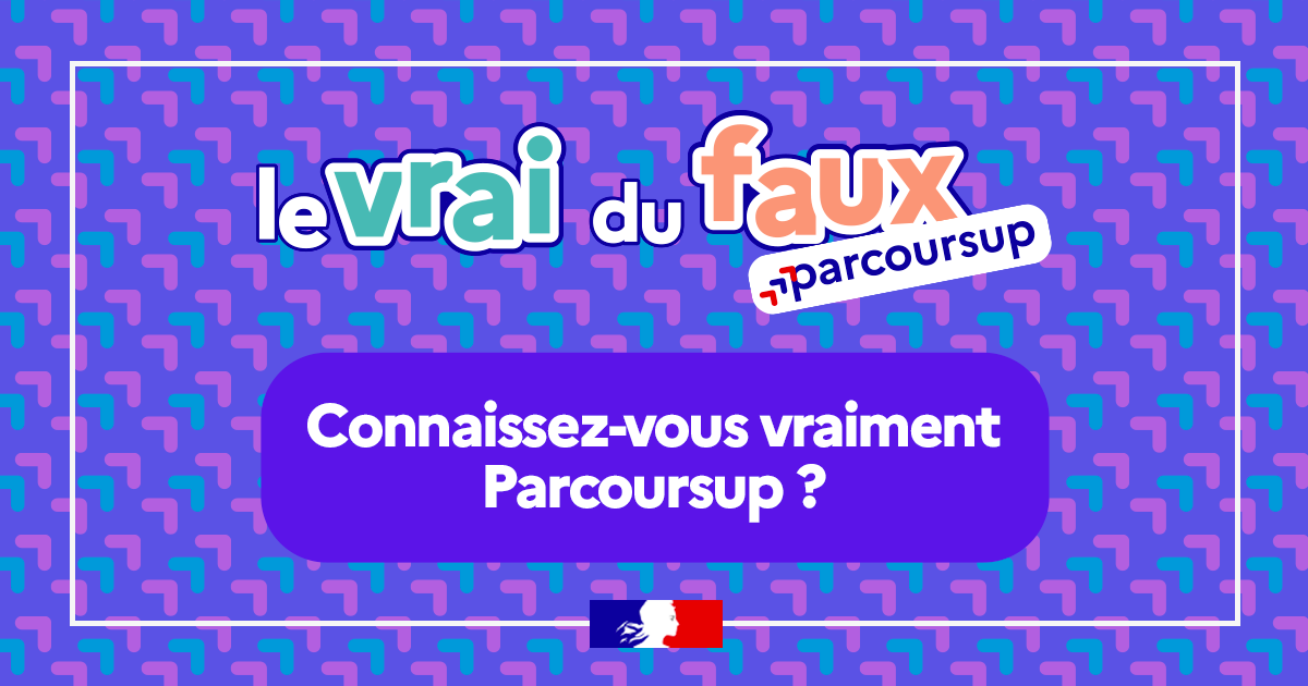 Parcoursup - Le vrai du faux