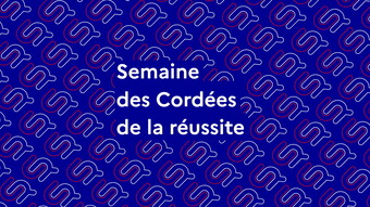 Semaine des Cordees de la réussite